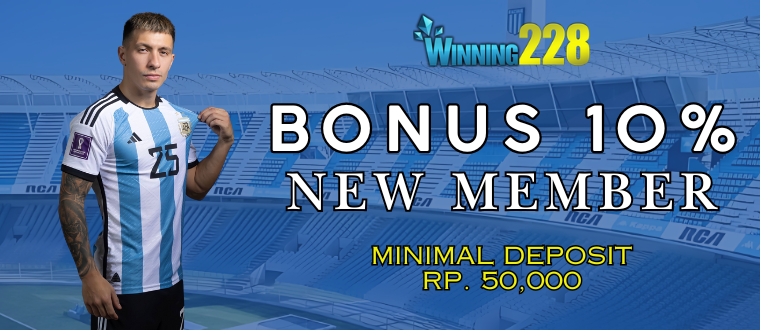 BONUS DEPOSIT NEW MEMBER 10%